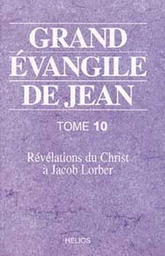 Grand évangile de Jean - Tome 10